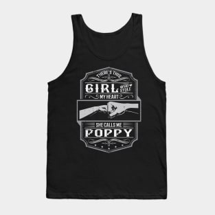 This Girl Stole My Heart She Calls Me Poppy Tank Top